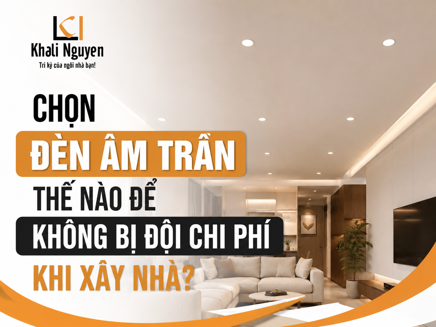 Chọn đèn âm trần