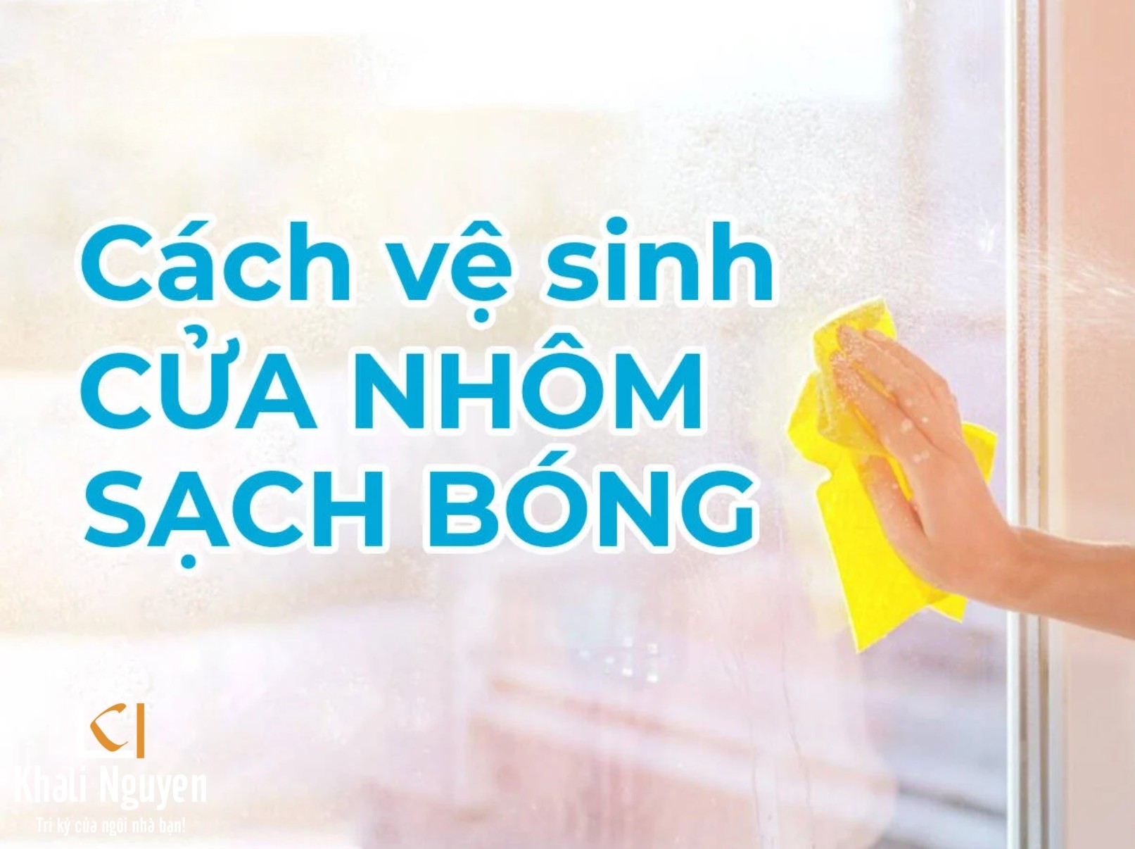 Cách vệ sinh cửa nhôm