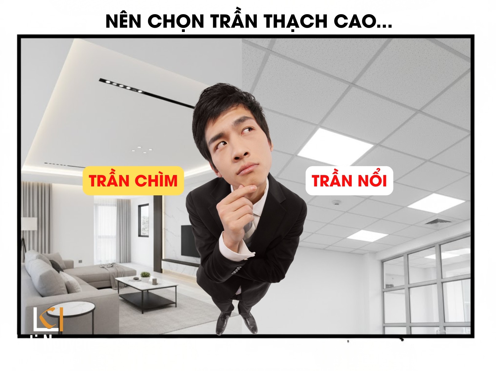 Nên chọn trần thạch cao chìm hay nổi ?
