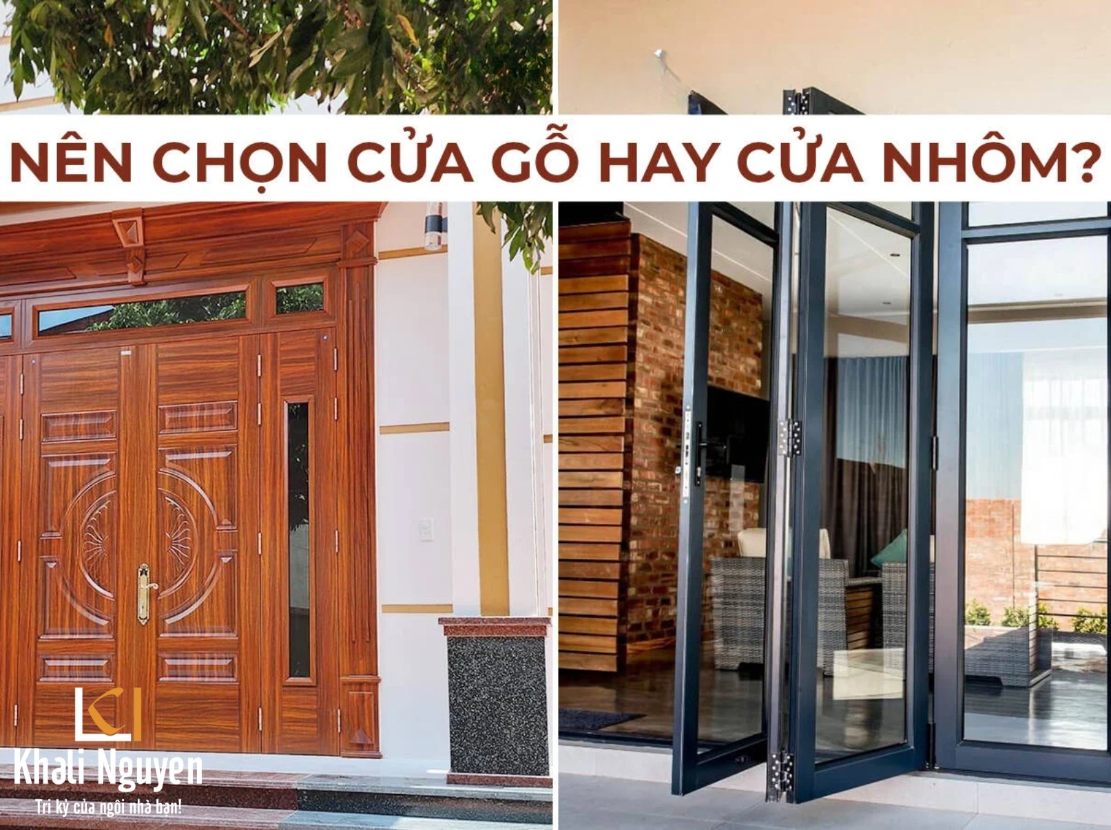 Nên chọn cửa gỗ hay cửa nhôm