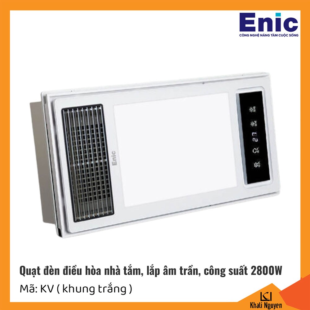 Quạt đèn điều hòa phòng tắm Enic KV khung trắng