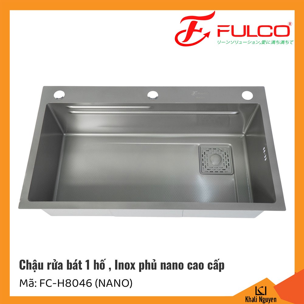 Chậu rửa bát Fulco FC-H8046 (NANO) một hố | Inox phủ nano | 800x460x220mm