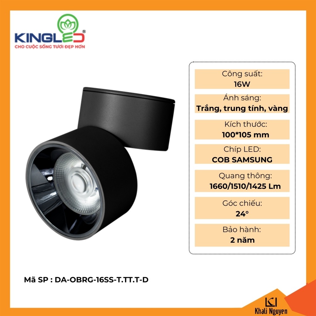 Đèn led ống bơ Kingled DA-OBRG-16SS-T.TT.T-D