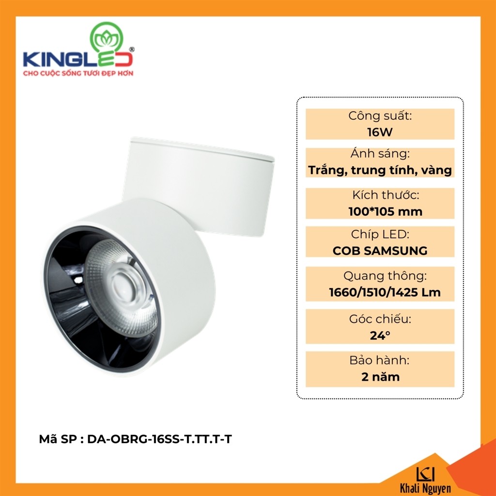 Đèn led ống bơ Kingled DA-OBRG-16SS-T.TT.T-T