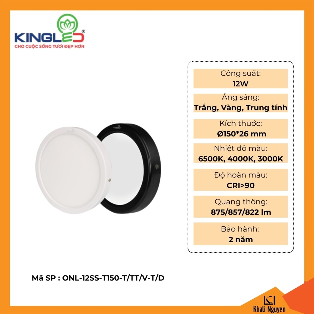 Đèn led ốp trần Moonstone 12W Kingled ONL-12SS-T150-T/TT/V-T/D